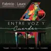 Fabricio Monteagudo & Laura De Mare - Entre Voz y Cuerdas
